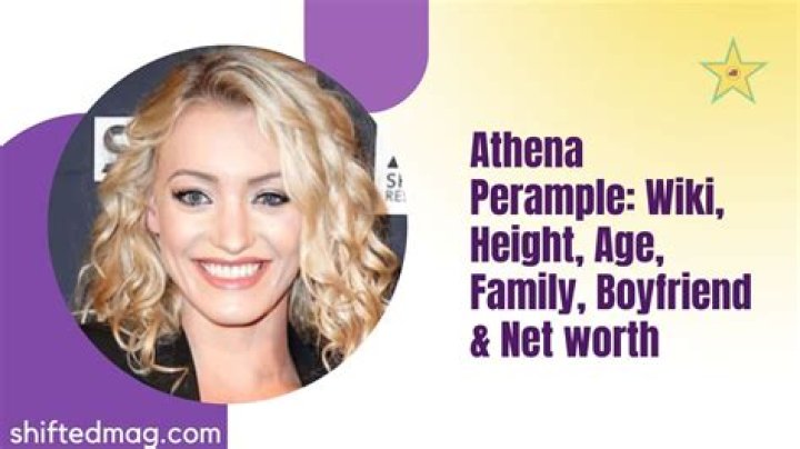 Athena Perample Height, Weight, Net Worth, Age, Birthday, Wikipedia, Who, Nationality, Biography