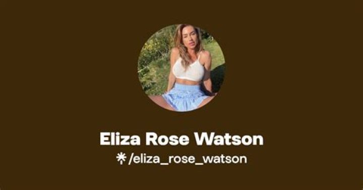 Eliza Rose Watson Height, Weight, Net Worth, Age, Birthday, Wikipedia, Who, Nationality, Biography
